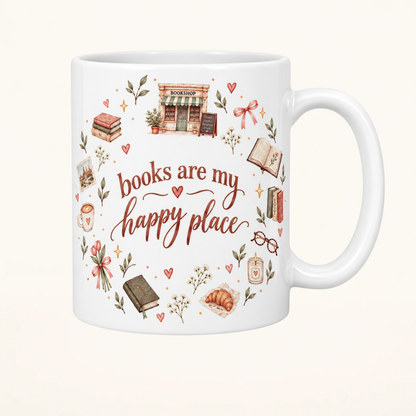 Books Are My Happy Place – Bookish Tasse